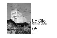 André Morin - Le Silo 05 - Collection Billarant.