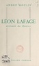 André Moulis - Léon Lafage - Écrivain du Quercy.