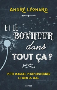 Et le bonheur dans tout ça ?