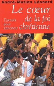 Le coeur de la foi chrétienne