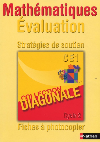 André Myx - Mathématiques Evaluation CE1 - Stratégies de soutien, Fiches à photocopier.
