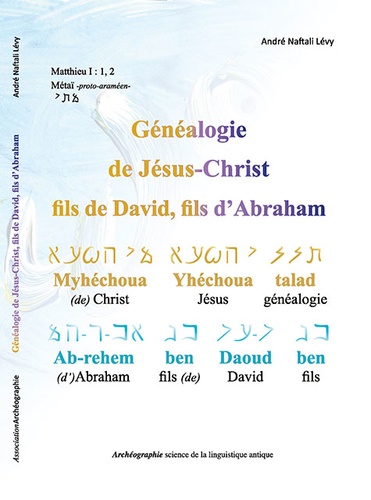 Généalogie de Jésus-Christ. Fils de David, fils d'Abraham
