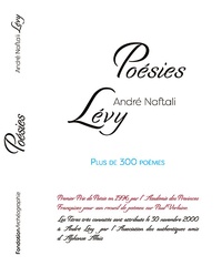 André Naftali Lévy - Poésies André Naftali Lévy - Plus de 300 poèmes.