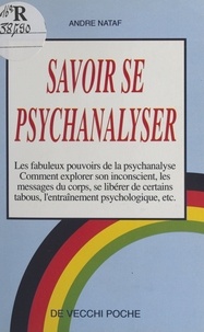 André Nataf - Savoir se psychanalyser.