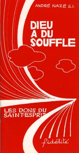 André Naze - Dieu A Du Souffle.
