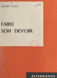 André Naze - Faire son devoir (1).