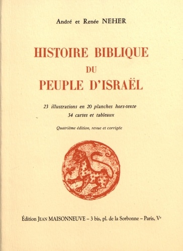 André Neher et Renée Neher - Histoire biblique du peuple d'Israël.