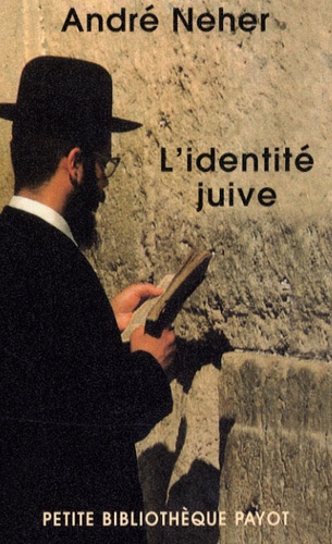 André Neher - L'identité juive.