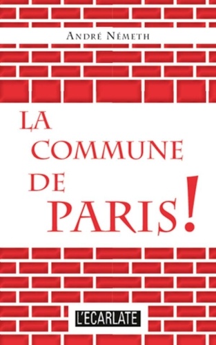 André Németh - La Commune de Paris !.