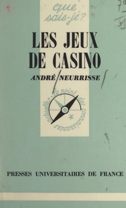 André Neurrisse et Paul Angoulvent - Les jeux de casino.