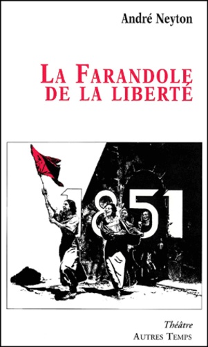 André Neyton - La Farandole De La Liberte.
