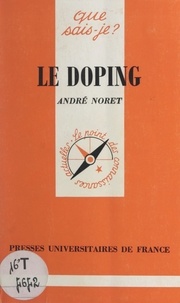 André Noret et Paul Angoulvent - Le doping.