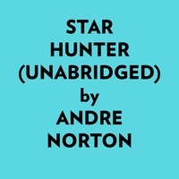  Andre Norton et  AI Marcus - Star Hunter (Unabridged).