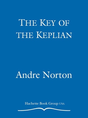 The Key of the Keplian. Secrets of the Witch World