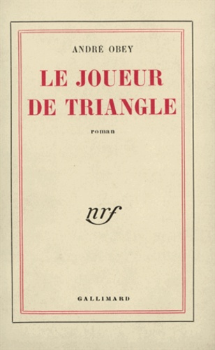 André Obey - Le joueur de triangle.