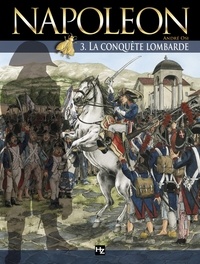 André Osi - Napoléon T03 - La Conquête lombarde.