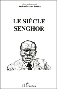 André-Patient Bokiba - Le Siecle Senghor.