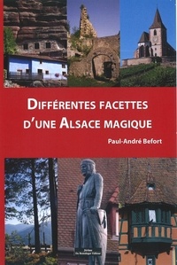 André-Paul Befort - Différentes facettes d'une Alsace magique.