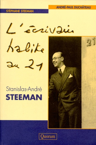 André-Paul Duchâteau et Stéphane Steeman - L'écrivain habite au 21 - Stanislas-André Steeman.