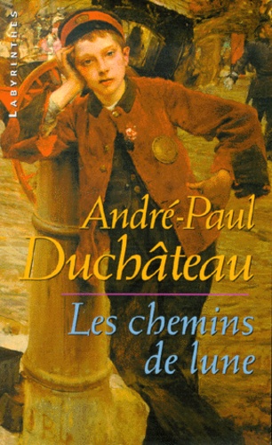 André-Paul Duchâteau - Les Chemins De Lune.