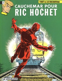 André-Paul Duchâteau et  Tibet - Ric Hochet Tome 13 : Cauchemar Pour Ric Hochet.