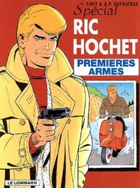 Ric Hochet Tome 58 : Premieres Armes