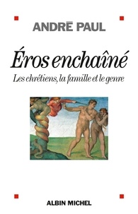 André Paul - Eros enchaîné.