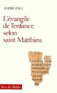 André Paul - L'Évangile de l'Enfance selon saint Matthieu.