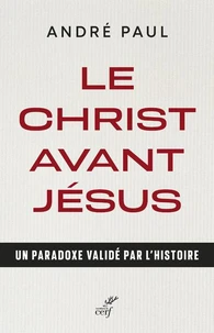 Le Christ avant Jésus