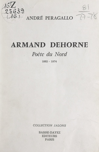 Armand Dehorne. Poète du Nord, 1882-1974