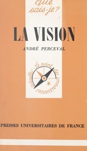 André Perceval et Paul Angoulvent - La vision.