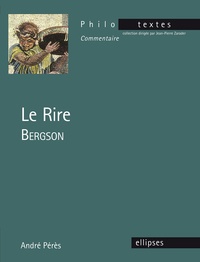 André Pérès - Le rire - Bergson.