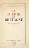 André Perraud-Charmantier et Michel Perraud-Charmantier - La guerre en Bretagne : récits et portraits (2).