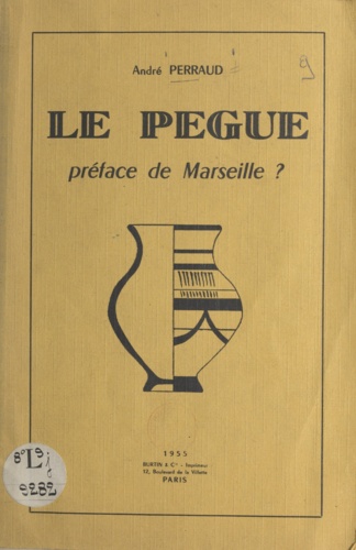 Le Pègue. Préface de Marseille ?