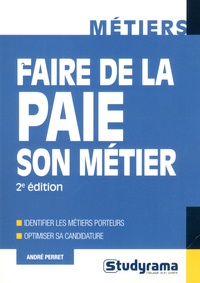 André Perret - Faire de la paie son métier.