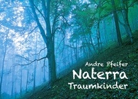 Téléchargements gratuits d'ebook en anglais Naterra  - Traumkinder par Andre Pfeifer