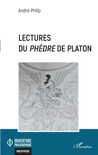 André Philip - Lectures du Phèdre de Platon.