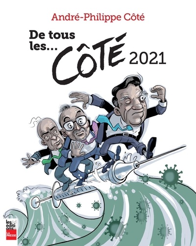 André-Philippe Côté - De tous les... cote 2021.