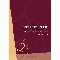 Osée le prophète nous fait découvrir le coeur de dieu