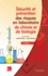Sécurité et prévention des risques en laboratoires de chimie et de biologie 3e édition