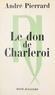 André Pierrard - Le don de Charleroi.