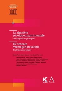 André-Pierre André-Dumont et Benoît Frin - La dernière révolution patrimoniale - Conséquences pratiques.