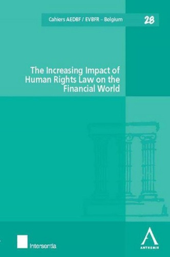André-Pierre André-Dumont et Inez De Meuleneere - The Increasing Impact of Human Rights Law on the Financial World.