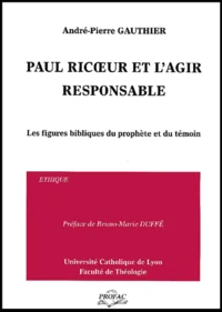 Paul Ricoeur et l'agir responsable.