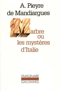 Marbre   ou les Mystères d'Italie