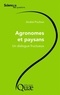 André Pochon et Claude Béranger - Agronomes et paysans - Un dialogue fructueux.