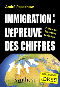 André Posokhow - Immigration : l’épreuve des chiffres.