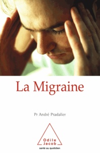 André Pradalier - Migraine (La).