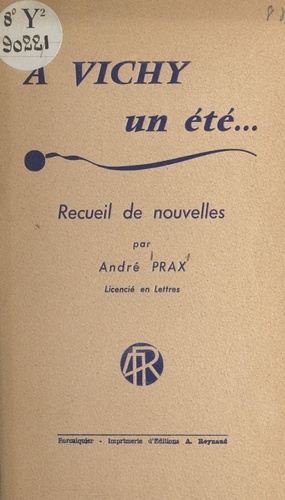 André Prax - À Vichy, un été....