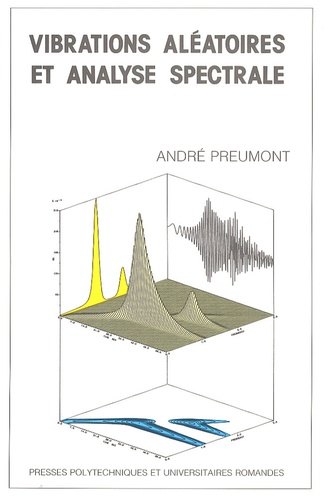 André Preumont - vibrations aléatoires et analyse spectrale.